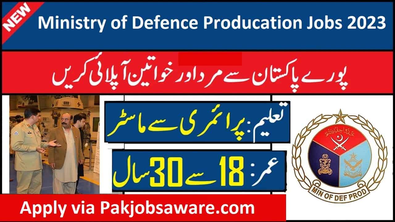 Latest Jobs In Ministry Of Defence Production 2023 Advertisement